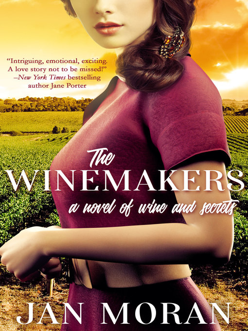 Title details for The Winemakers by Jan Moran - Available